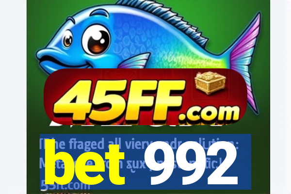 bet 992